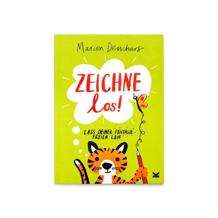 Zeichne los! / Lass deiner Fantasie freien Lauf