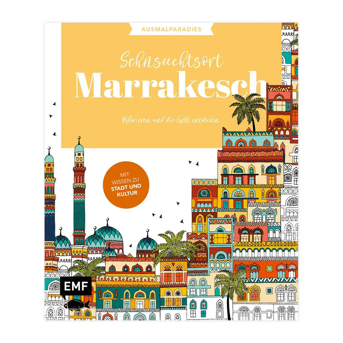 EMF / Ausmalparadies – Sehnsuchtsort Marrakesch