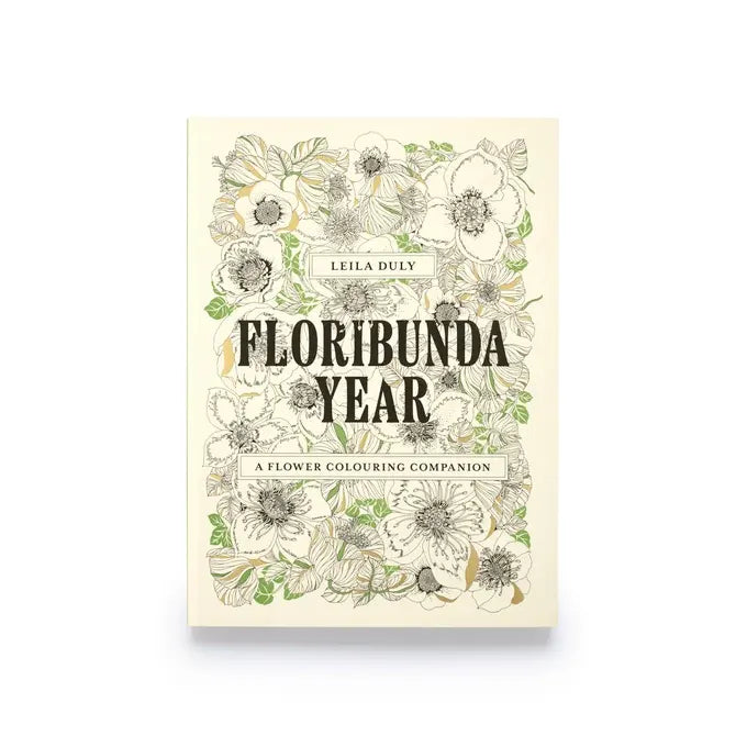 Floribunda Year / a flower colouring companion