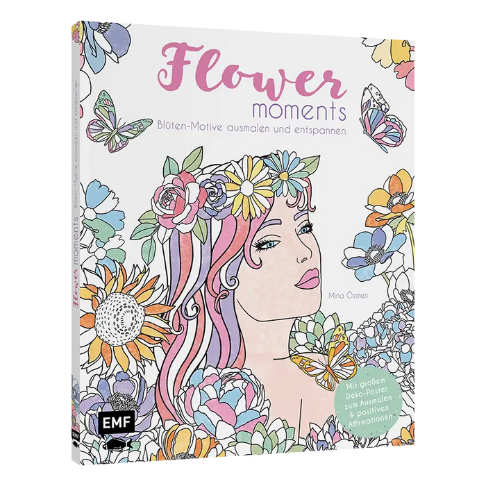 EMF / Mina Özmen / Flower moments – Traumhafte Blüten-Motive ausmalen und entspannen