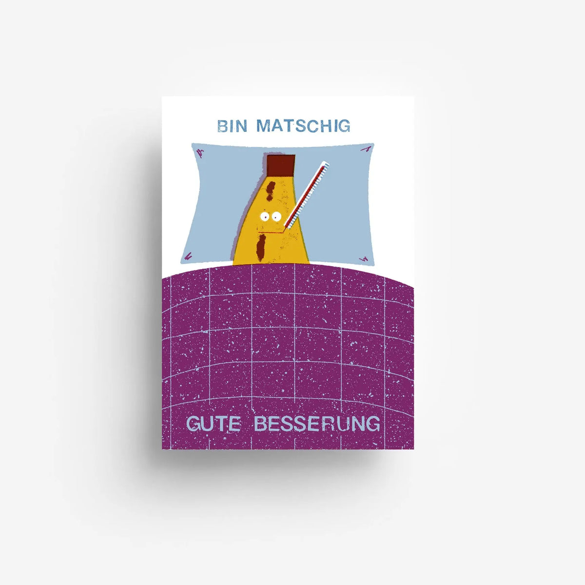 Postkarte / Bin matschig
