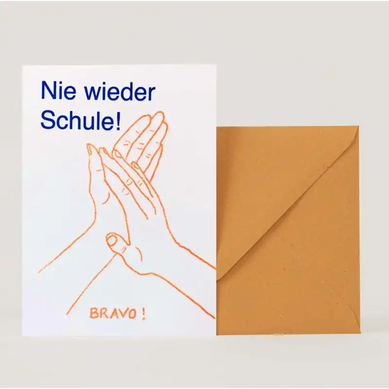 Grusskarte / nie wieder Schule
