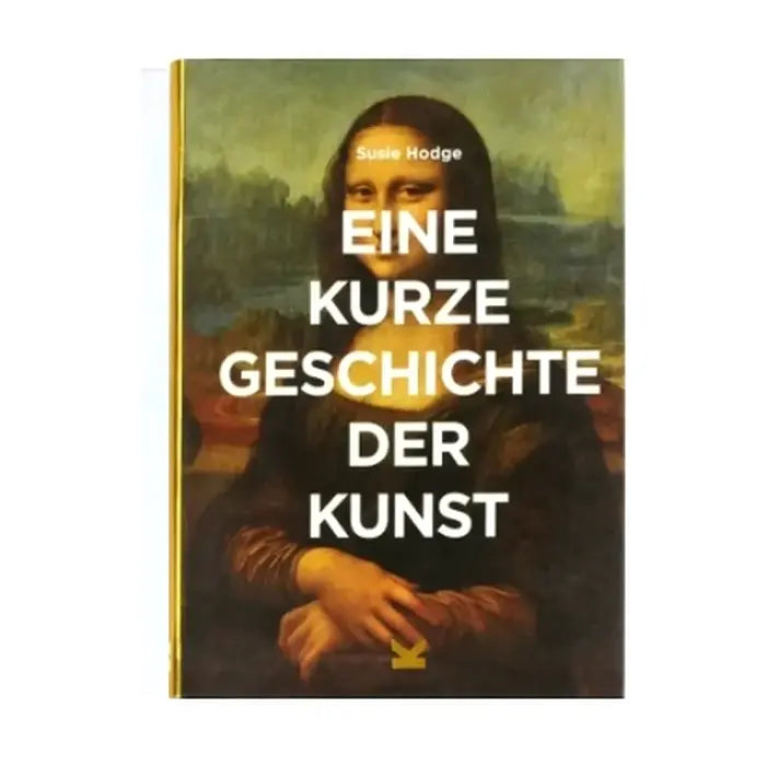 Laurence King Verlag /  Eine kurze Geschichte der Kunst