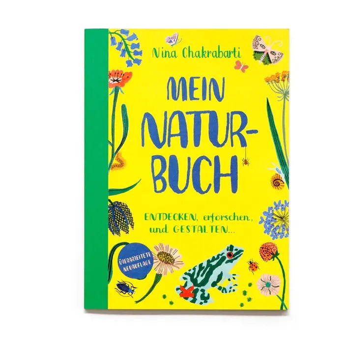 L. King Verlag / Mein Naturbuch / Entdecken, erforschen und gestalten...  / Nina Chakrabarti