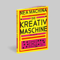 NEA MACHINA / Die Kreativmaschine /  Next Edition