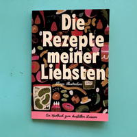 Die Rezepte meiner Liebsten / Rezeptbuch