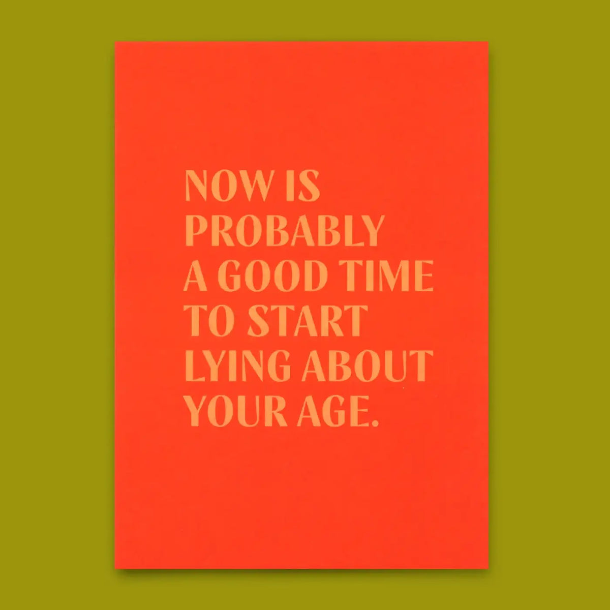 Postkarte | Deli Cards | Motiv: "Lying about age" | Lustige Karte mit Spruch zum Geburtstag