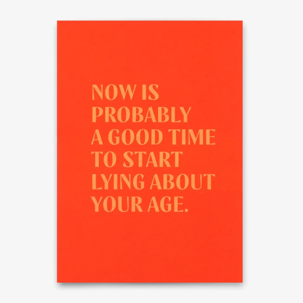 Postkarte | Deli Cards | Motiv: "Lying about age" | Lustige Karte mit Spruch zum Geburtstag