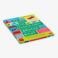 laurence-king-verlag-activity-buch-wie-man-eine-schokoladenbruecke-baut-cover-seitlich-vorn