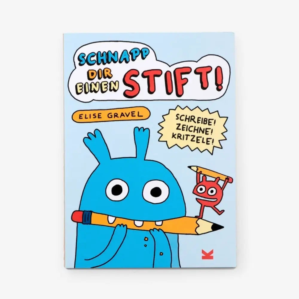 schnapp-dir-einen-stift-schreibe-zeichne-kritzele-elise-gravel-cover-buch
