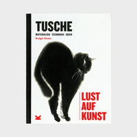Tusche Lernbuch / Lust auf Kunst